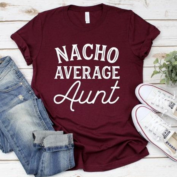 Nacho Average t shirt