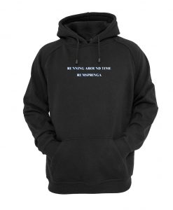 Running Around Time Rumspringa hoodie