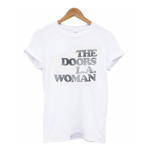 The doors La woman t shirt