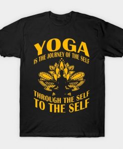 Yoga is the journey t shirt