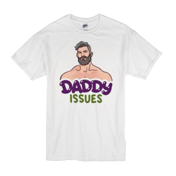 Daddy Issues Borja Pena sexsy t shirt