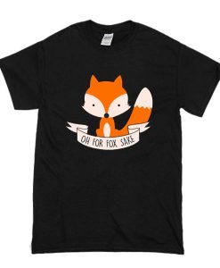 Oh For Fox Sake Slim Fit t shirt