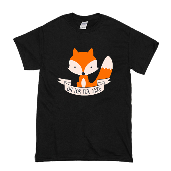 Oh For Fox Sake Slim Fit t shirt