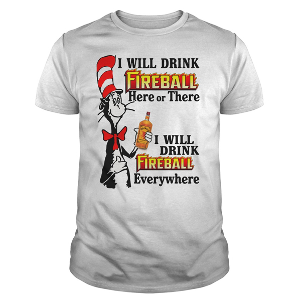 I Will Drink Fireball t shirt