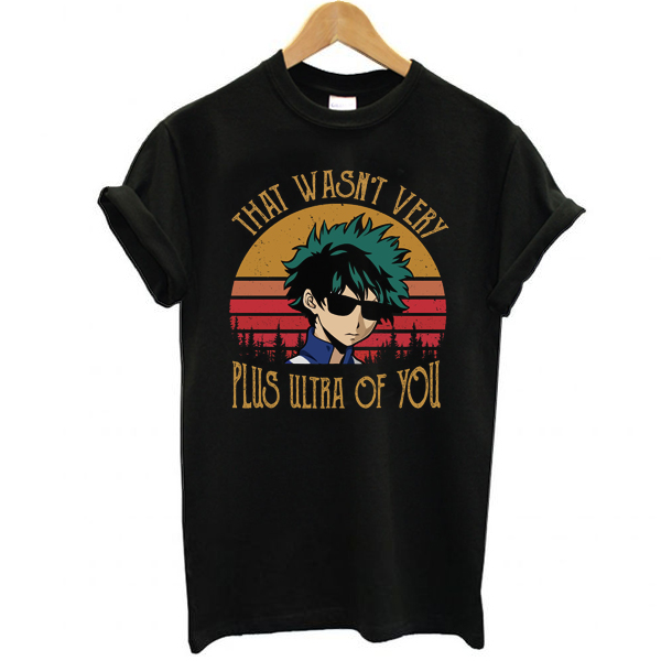 Plus Ultra Of You t shirt