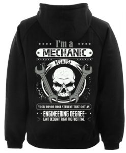 i'm a mechanic hoodie back