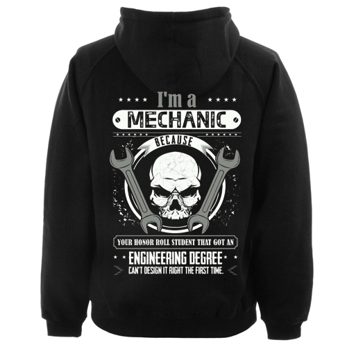 i'm a mechanic hoodie back