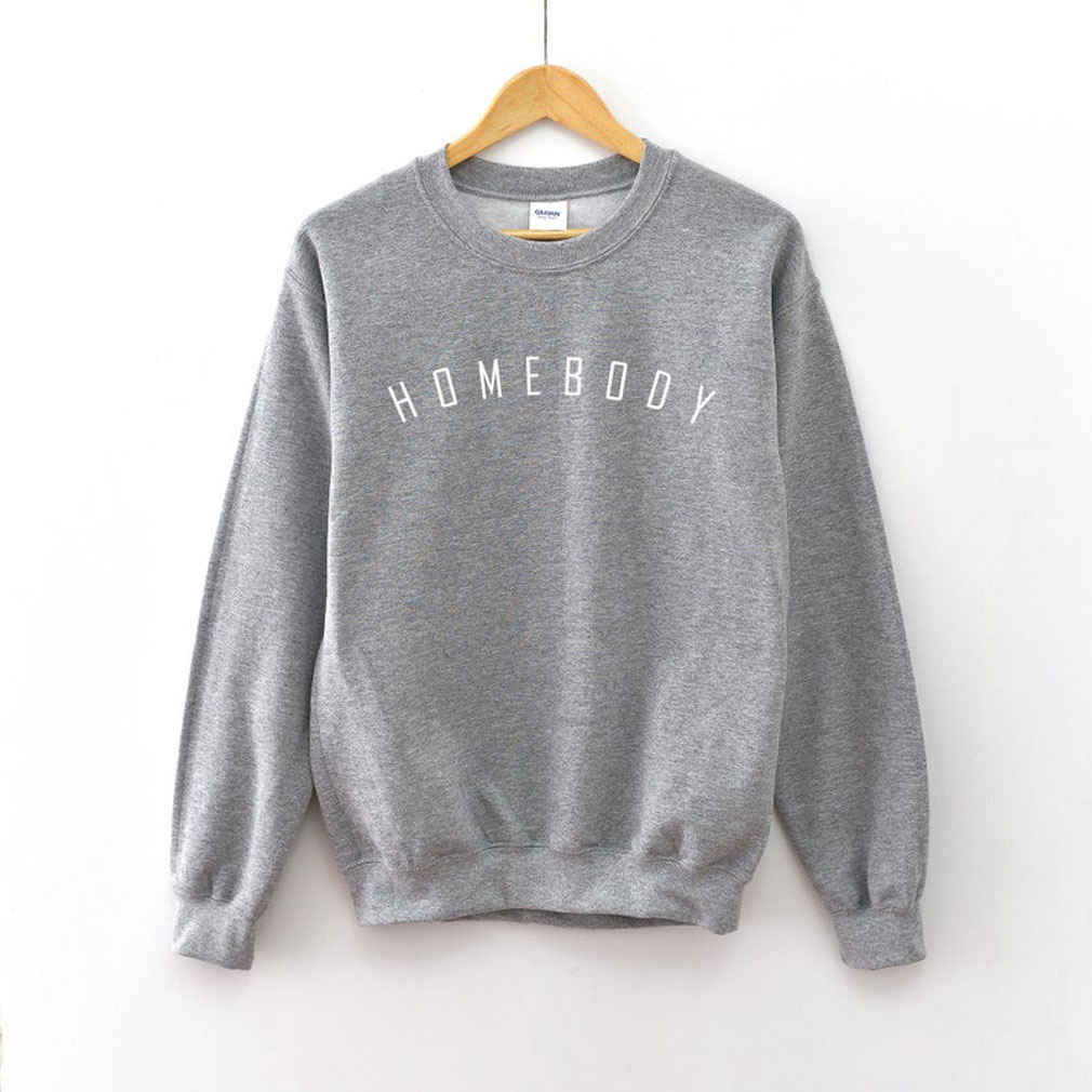 Homebody Gray sweatshirt