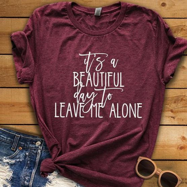 Leave Me Alone t shirt