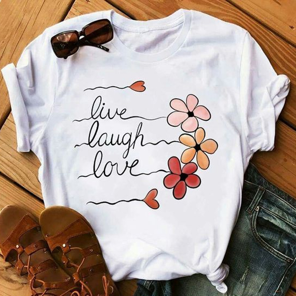 Live Laugh Love t shirt