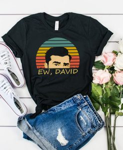 Ew David t shirt