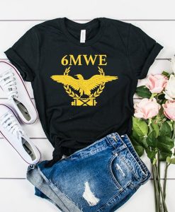 6mwe t shirt