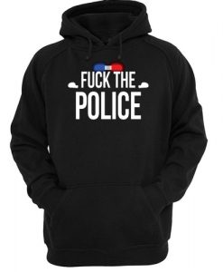 Fuck The police hoodie