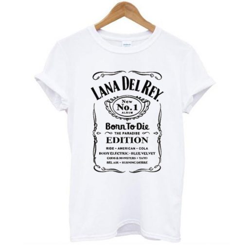 Lana Del Rey Born To Die The Paradise Edition tshirt