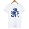 Postal Service No Days Off t shirt