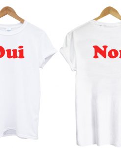 Oui Non Two Side t shirt