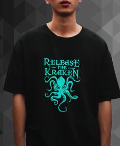 Release the kraken tshirt