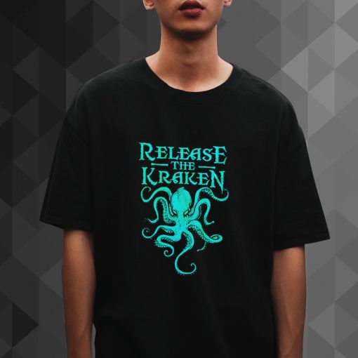 Release the kraken tshirt