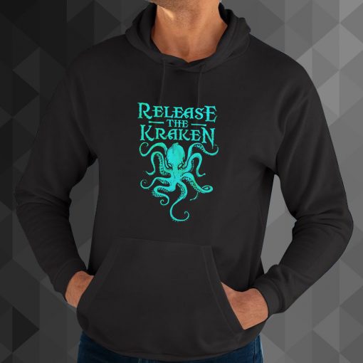 Release the kraken hoodie