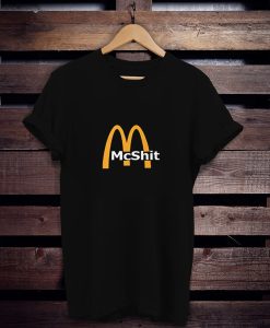 McShit McDonald t shirt