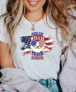 Feelin Willie Patriotic, Independence Day t shirt