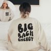 Big Bach Energy sweatshirt two side