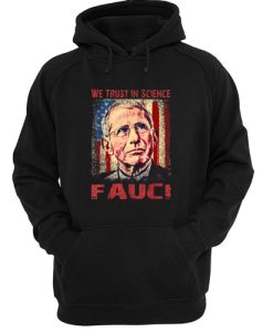 Vintage USA Flag, We Trust In Science Dr Fauci hoodie