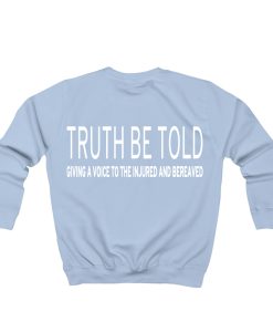 Truth Be Told sweatshirt TPKJ1