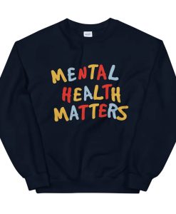 Mental Health Matters Unisex Sweatshirt