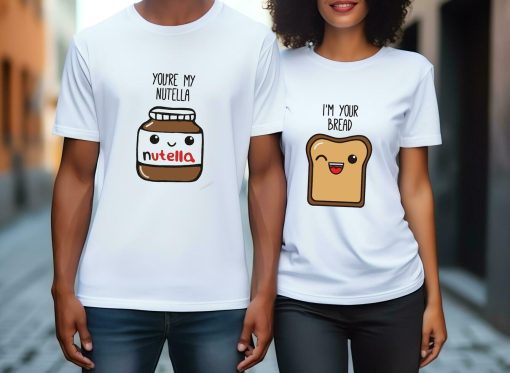 You're My Nutella Bread Couple T Shirt