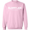 Sloppy Joe Sweatshirt