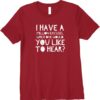 i have a million excuses you like to hear t-shirt thd